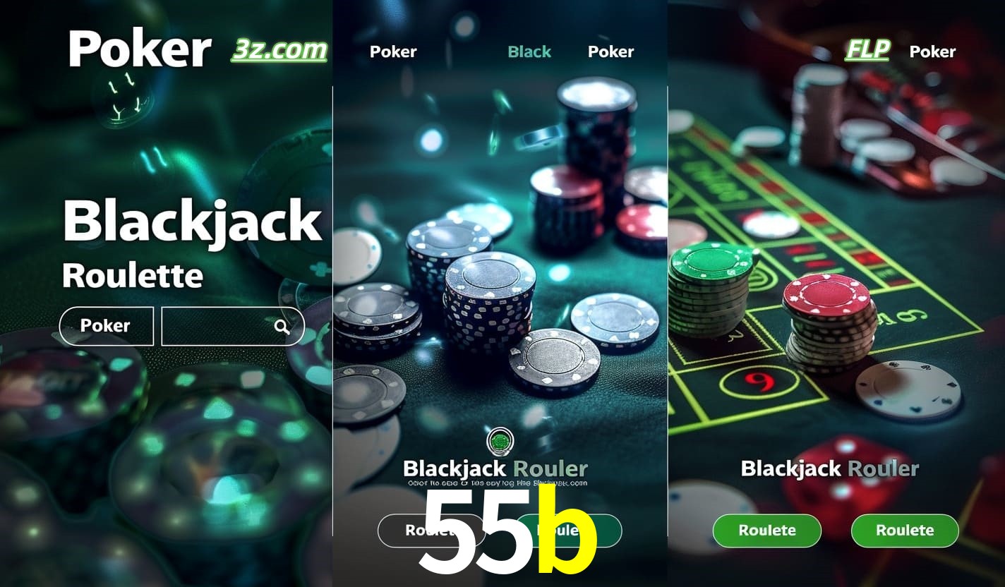 Cassino online 55b com Poker, Blackjack e Roleta ao vivo para jogadores do Brasil